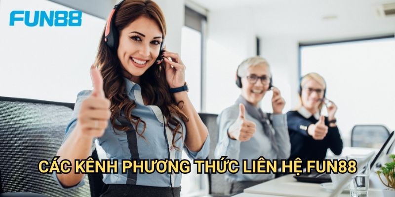 Phương Thức Liên Hệ Fun88 - Hỗ Trợ Khách Hàng 24/7 1 Các Kênh Phương Thức Liên Hệ Fun88