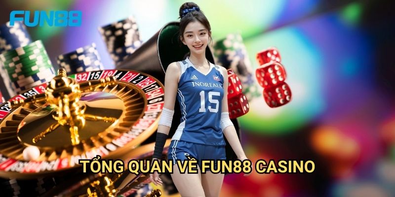 Trang chủ 7 Tổng Quan Về Fun88 Casino